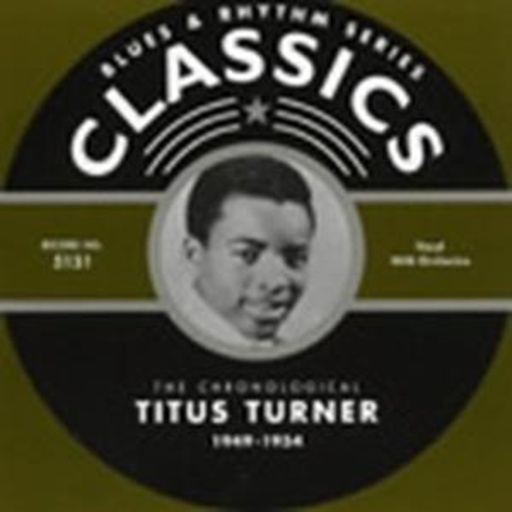 Titus Turner – Classics 1951-1954