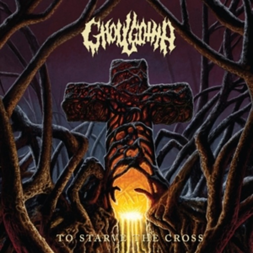 Ghoulgotha – To Starve The Cross
