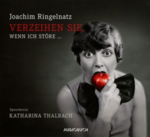 Katharina Thalbach – Verzeihen Sie, wenn ich störe