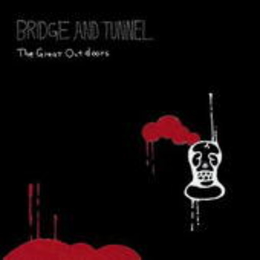 Bridge And Tunnel – The Great Outdoors