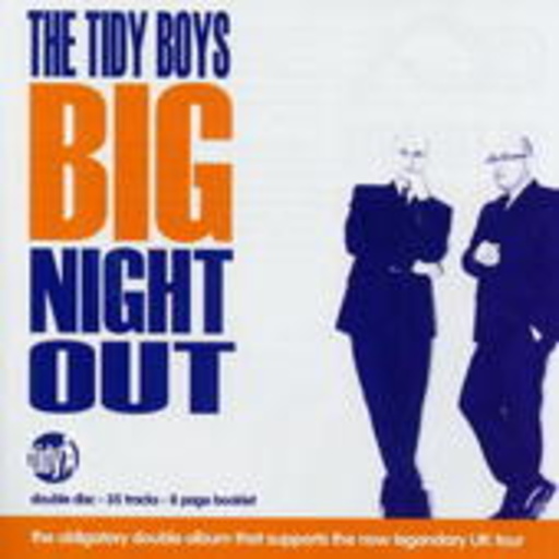 Tidy Boys – The Tidy Boys Big Night Out