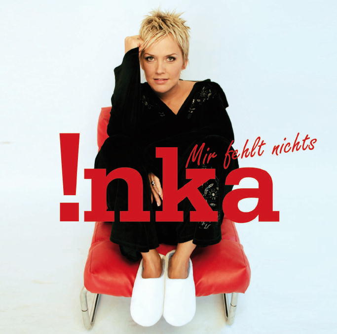 Inka – Mir fehlt nichts