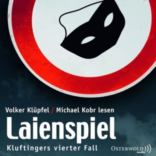 Volker Klüpfel/Michael Kobr – Laienspiel - Kluftingers vierter Fall