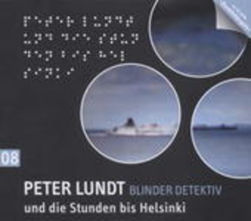 Diverse – Peter Lundt, blinder Detektiv (8) - Peter Lundt und die Stunden bis Helsinki
