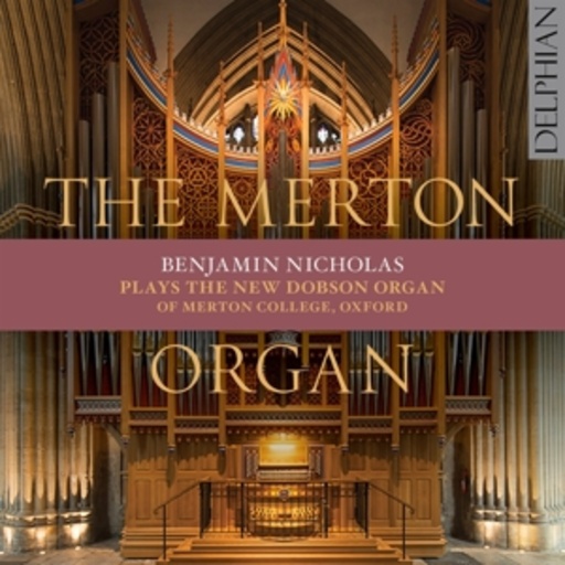 Benjamin Nicholas – The Merton Organ