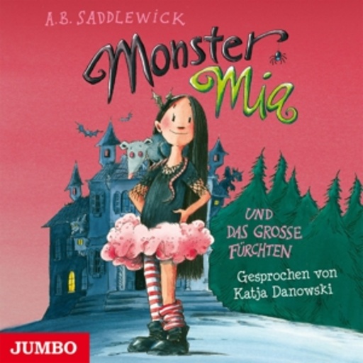 Katja Danowski – Monster Mia und das große Fürchten