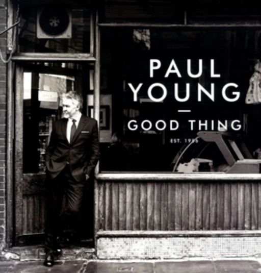 Paul Young – Good Thing