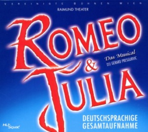 Diverse – Romeo & Julia - Das Musical