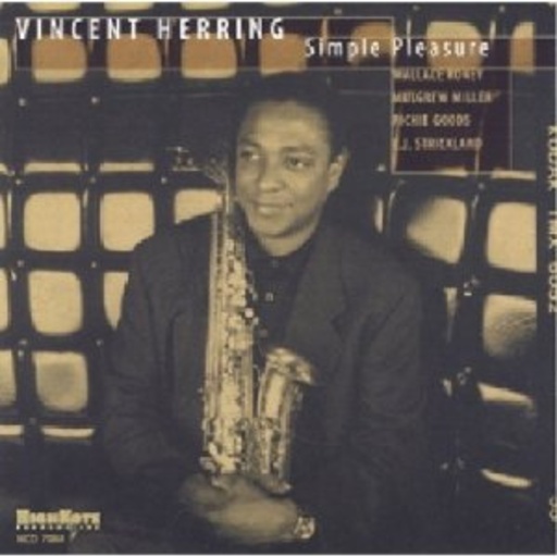 Vincent Herring – Simple Pleasure