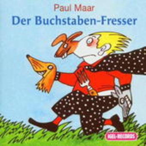 Paul Maar – Der Buchstaben-Fresser