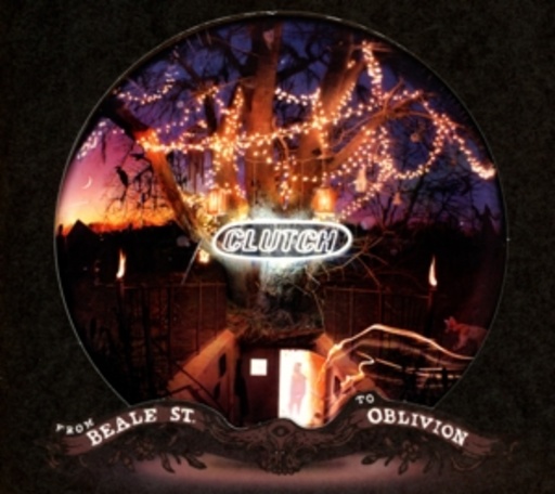 Clutch – From Beale Street To Oblivion