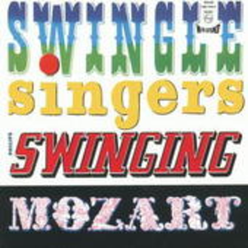 The Swingle Singers – Swinging Mozart (Digipak)