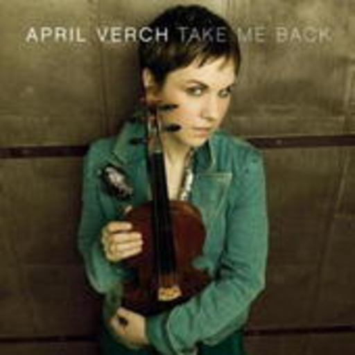 April Verch – Take Me Back
