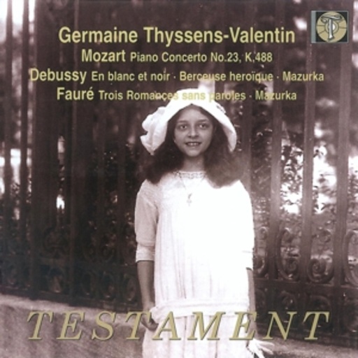Germaine Thyssens-Valentin – Klavierkonzert A-Dur KV 488/En Blanc Et Noir/Trois Romnaces Sans Paroles