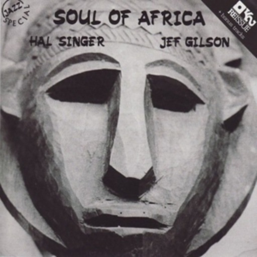 Hal Singer & Jef Gilson – Soul Of Africa