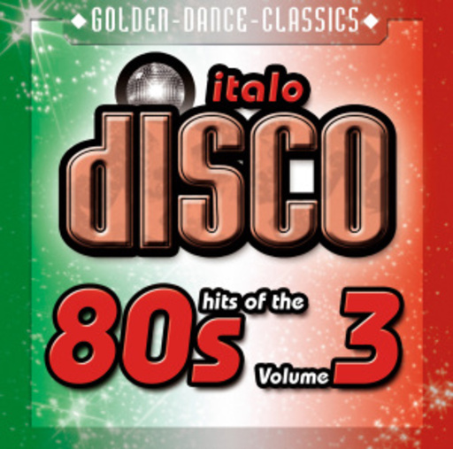 Diverse – Italo Disco Vol. 3 - The Hits Of...