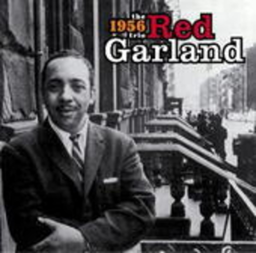 Red Garland – The 1956 Trio
