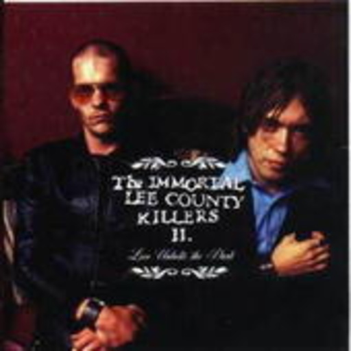 Immortal Lee County Killers – Love Unbolts The Dark