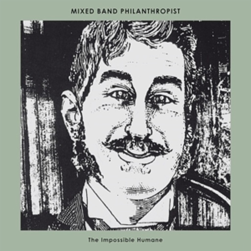 Mixed Band Philanthropist – The Impossible Humane