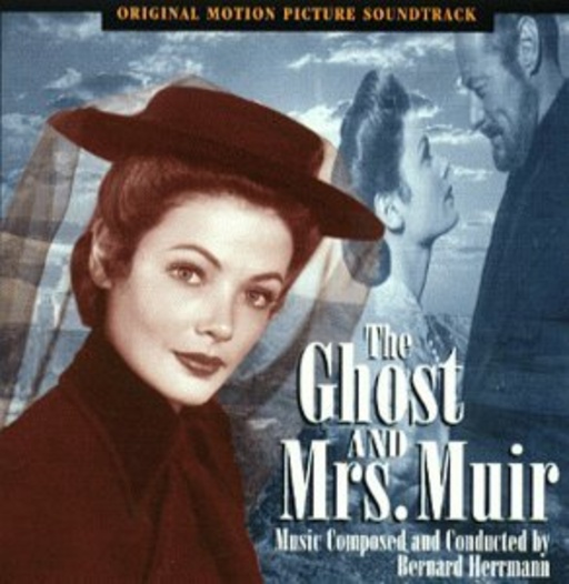 Bernard Herrmann – The Ghost & Mrs. Muir