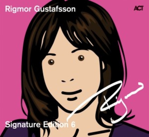 Rigmor Gustafsson – Signature Edition 6