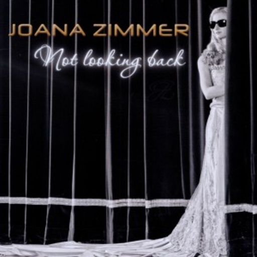 Joana Zimmer – Not Looking Back