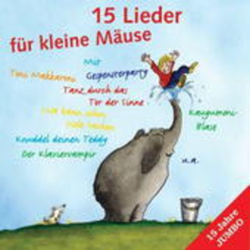 Diverse – 15 Lieder für kleine Mäuse