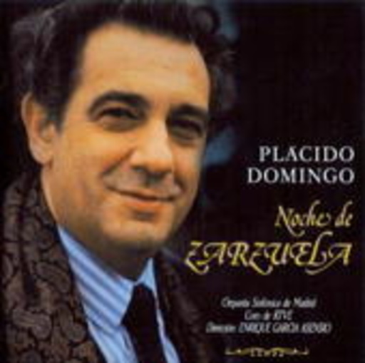 Placido Domingo/Enrique Garcia Asensio u.a. – Noche De Zarzuela