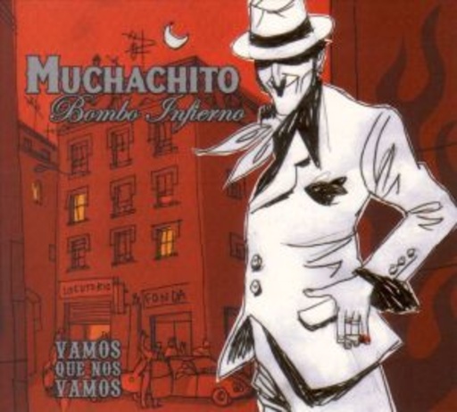 Muchachito Bombo Infierno – Vamos Que Nos Vamos