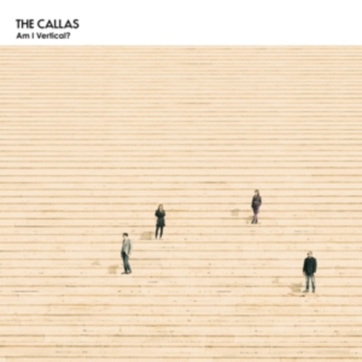 The Callas – Am I Vertical?