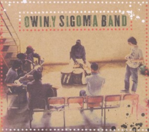 Owiny Sigoma Band – Owiny Sigoma Band