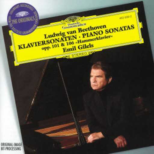 Emil Gilels – Klaviersonaten Opp. 101 & 106 "Hammerklavier"