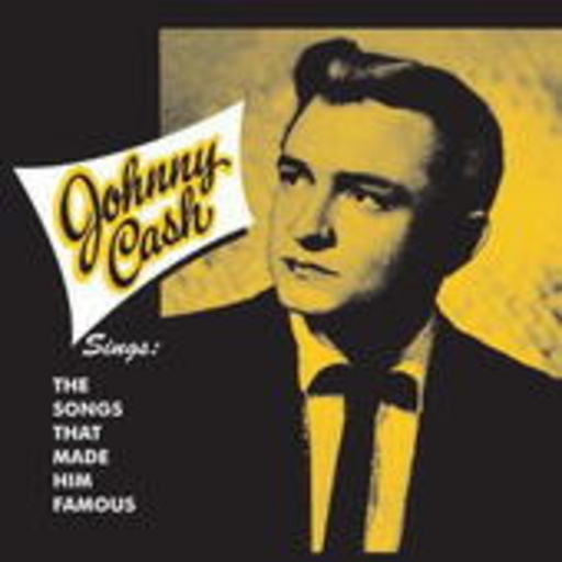 Johnny Cash – The Songs That Made Him Famous