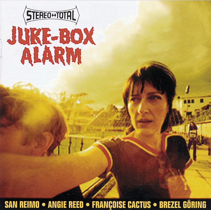 Stereo Total – Juke-Box Alarm