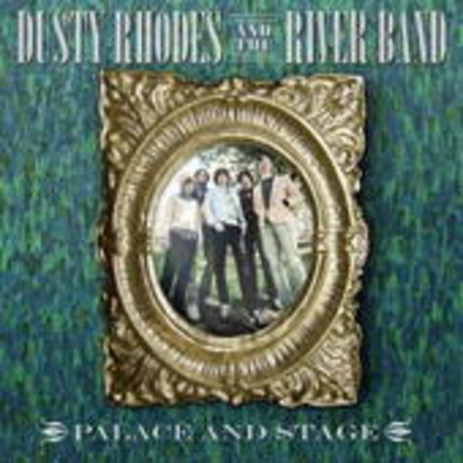 Dusty Rhodes And The River Band – Place And Stage