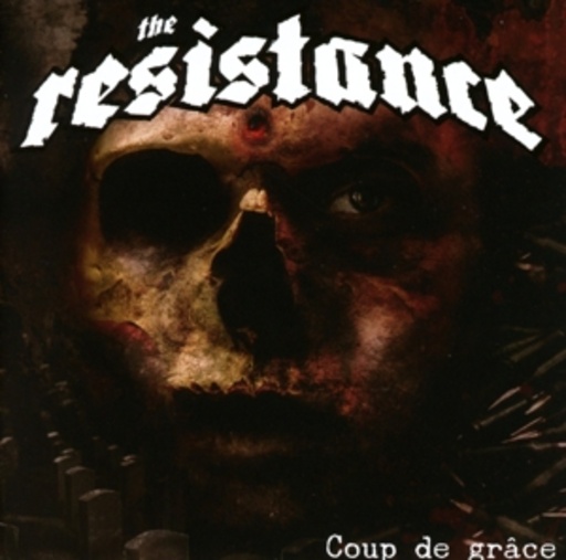 The Resistance – Coup De Grace