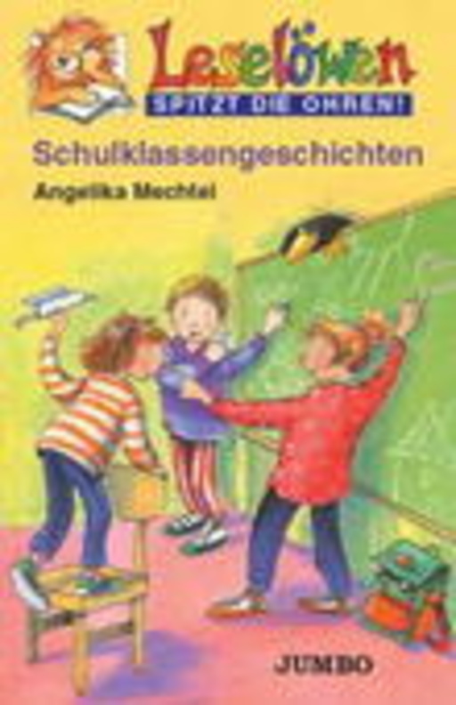 Angelika Mechtl – Leselöwen - Schulklassengeschichten