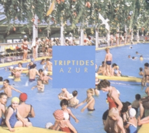 Triptides – Azur