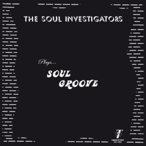 The Soul Investigators – Plays ... Soul Groove