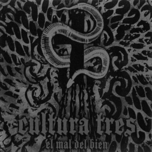 Cultura Tres – El Mal Del Bien
