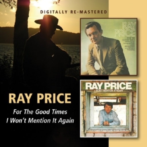 Ray Price – For The Good Times/I Won't Mention It Again