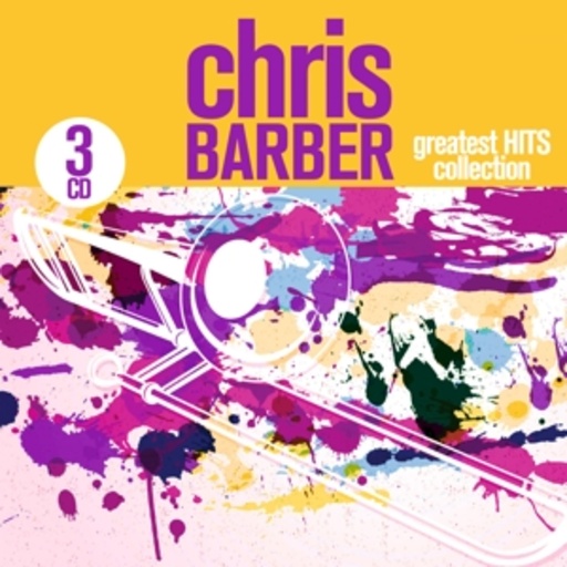 Chris Barber – Greatest Hits Collection