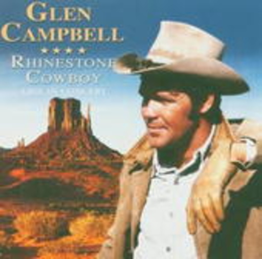 Glen Campbell – Rhinestone Cowboy - Live In Concert