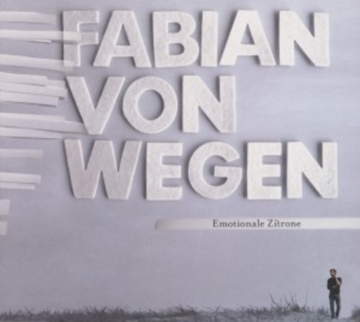 Fabian von Wegen – Emotionale Zitrone