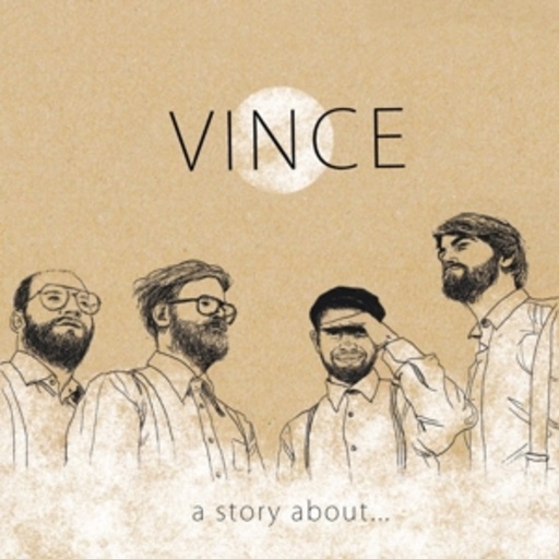 Vince – A Story About...