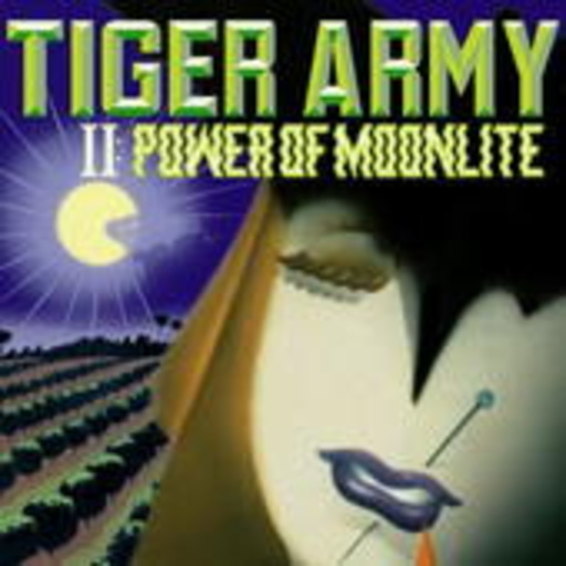 Tiger Army – II: Power Of Moonlite