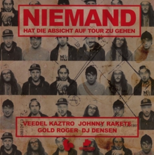 Veedel Kaztro/Johnny Rake/Gold Roger & DJ Densen – Niemand hat die Absicht auf Tour zu gehen