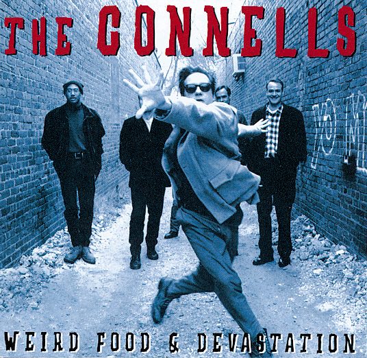 The Connells – Weird Food & Devastation