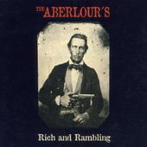 The Aberlour's – Rich And Rambling