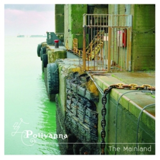 Pollyanna – The Mainland